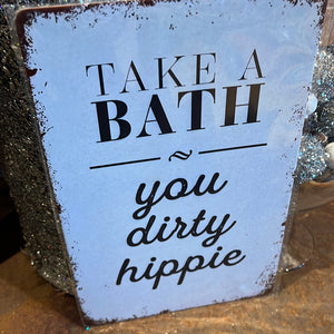 Hippie Bath Sign